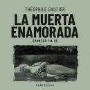 [Spanish] - La muerte enamorada (Completo) Audiobook