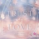 [German] - vs. Love - Trust vs. Love, Band 2 (ungekürzt) Audiobook