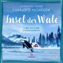 [German] - Lebe, als gäbe es kein Morgen - Insel der Wale, Band 1 (ungekürzt) Audiobook