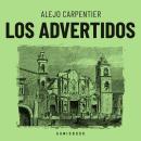 [Spanish] - Los advertidos (Completo) Audiobook