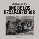 [Spanish] - Uno de los desaparecidos (Completo) Audiobook