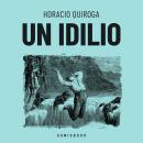 [Spanish] - Un idilio (Completo) Audiobook