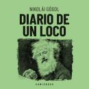 [Spanish] - Diario de un loco (Completo) Audiobook