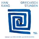 [German] - Griechischstunden (Ungekürzt) Audiobook