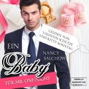 [German] - Ein Baby für Mr. One-Night (ungekürzt) Audiobook