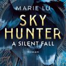 [German] - A Silent Fall - Skyhunter, Band 1 (Ungekürzt) Audiobook