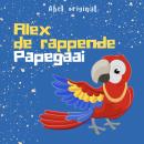 [Dutch; Flemish] - Abel Originals, Seizoen 3: Alex de rappende papegaai Audiobook