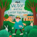 Abel Originals, Victor and the Easter Egg Hunt Audiobook