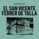 [Spanish] - El San Vicente Ferrer de Talla Audiobook