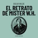 [Spanish] - El retrato de Mister W.H. (Completo) Audiobook