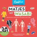 [German] - Matjes mit Wasabi - Eine Deutsch-Japanische Culture-Clash-Liebe (ungekürzt) Audiobook