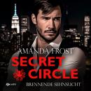 [German] - Brennende Sehnsucht - Secret Circle, Buch 3 (ungekürzt) Audiobook