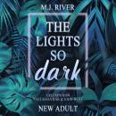 [German] - The Lights So Dark - So-Dark-Reihe, Buch 1 (ungekürzt) Audiobook
