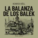 [Spanish] - La balanza de los Balek Audiobook