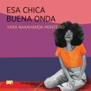 [Spanish] - Esa chica buena onda Audiobook