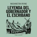 [Spanish] - Leyenda del gobernador y el escribano Audiobook