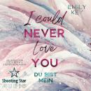 [German] - I Could Never Love You: Du bist mein - New York City Lawyers, Band 2 (ungekürzt) Audiobook