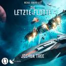 [German] - Die Letzte Flotte - Die Letzte Flotte, Teil 1 (Ungekürzt) Audiobook