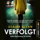 [German] - Verfolgt - Kein Heimweg ist sicher (Ungekürzt) Audiobook