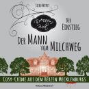 [German] - Der Mann vom Milchweg - Brenner's Welt, Band 1 (ungekürzt) Audiobook