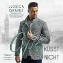 [German] - Böse Cops küsst man nicht - London Bad Cop, Band 1 (ungekürzt) Audiobook