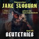 [German] - Beutetrieb - Dämonenjäger Jake Sloburn, Band 2 (ungekürzt) Audiobook