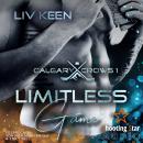 [German] - Limitless Game - Calgary Crows, Band 1 (ungekürzt) Audiobook