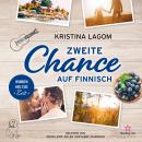 [German] - Zweite Chance auf Finnisch - Wunden heilt die Zeit - Finn-Love-Trilogie, Band 2 (ungekürz Audiobook