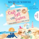 [German] - Kein Gefühl kommt ohne Grund - Café mit Sylt und Zucker, Band 5 (ungekürzt) Audiobook