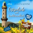 [German] - Zweite Liebe - Ostseeliebe mit Leuchtturmblick, Band 2 (ungekürzt) Audiobook