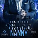 [German] - Plötzlich Nanny - Die Nanny-Agentur, Band 1 (ungekürzt) Audiobook