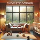 [German] - Baby Sleep Sound Edition, Folge 2: Geräusch von Platzregen Audiobook