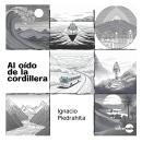 [Spanish] - Al oído de la cordillera Audiobook