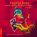 [German] - Charlie Bone und das Geheimnis der blauen Schlange - Charlie Bone, Teil 3 (ungekürzt) Audiobook
