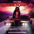 [German] - Hölle und Highway - Demon Road, Teil 1 (gekürzt) Audiobook