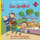 [German] - Endlich Schule! / Das Sportfest - Die wilden Schulzwerge (ungekürzt) Audiobook