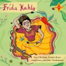[German] - Frida Kahlo - Die Farben einer starken Frau (ungekürzt) Audiobook