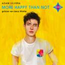 [German] - More Happy Than Not (ungekürzt) Audiobook