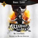 [German] - Bis zum Ende - Skulduggery Pleasant, Teil 15 (gekürzt) Audiobook