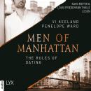 [German] - The Rules of Dating - Men of Manhattan, Teil 1 (Ungekürzt) Audiobook