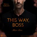 [German] - This Way, Boss - Maze Love, Buch 4 (ungekürzt) Audiobook