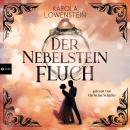 [German] - Der Nebelsteinfluch - Die Nebelstein-Chroniken, Band 1 (ungekürzt) Audiobook