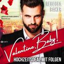 [German] - Valentine, Baby! - The Valentine Brothers, Buch 1 (ungekürzt) Audiobook
