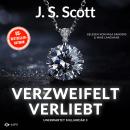 [German] - Verzweifelt verliebt - Unerwartet Milliardär, Buch 3 (ungekürzt) Audiobook