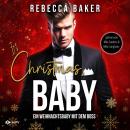 [German] - It's Christmas, Baby!: Ein Weihnachtsbaby mit dem Boss - Las Vegas Lovestories, Buch 7 (u Audiobook