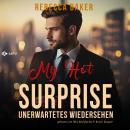 [German] - My Hot Surprise: Ein unerwartetes Wiedersehen - Unexpected Lovestories, Buch 9 (ungekürzt Audiobook