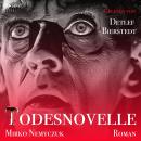[German] - Todesnovelle: Ein kurzer Roman um Leben und Tod (ungekürzt) Audiobook