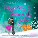 [German] - Küsse, Kekse & Weihnachtszauber (ungekürzt) Audiobook