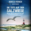[German] - Nordseemord - Die Tote auf der Salzwiese - Steinbeisser und Fendt, Band 7 (ungekürzt) Audiobook
