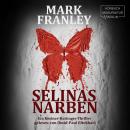 [German] - Selinas Narben - Ein Köstner-Hattinger-Thriller, Band 5 (ungekürzt) Audiobook